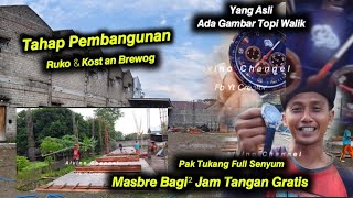 Pak Tukang  Senyum Dapat Jam Tangan Spesial Brewog   Pembangunan Ruko U0026 Kos An Update