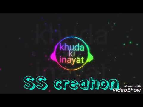 Khuda Ki Inayat Hai Hame Jo Mila Ya Hai Song