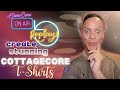 Watch Me Design A Cottagecore T-Shirt From Start To Listing Using Canva and AI