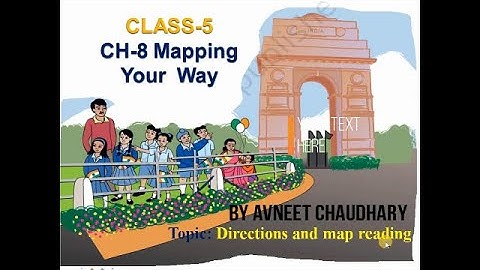 Class 5 Maths Chapter 8- Mapping your Way