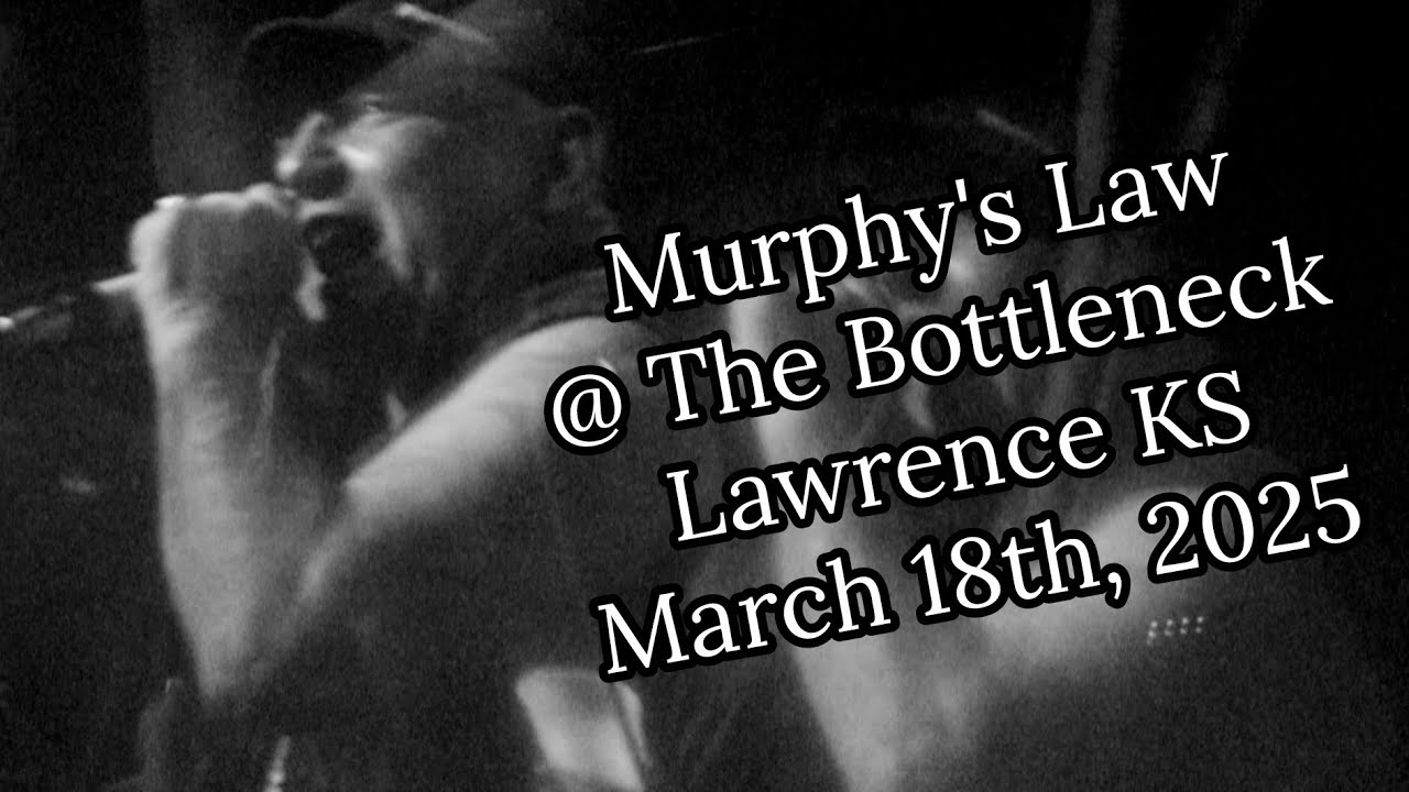 Murphy's Law @ The Bottleneck Lawrence KS, March 18th 2025 (full set