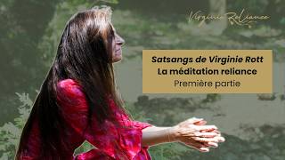 Méditation Reliance : satsangs par Virginie Rott (partie 1/2) #meditation #reliance