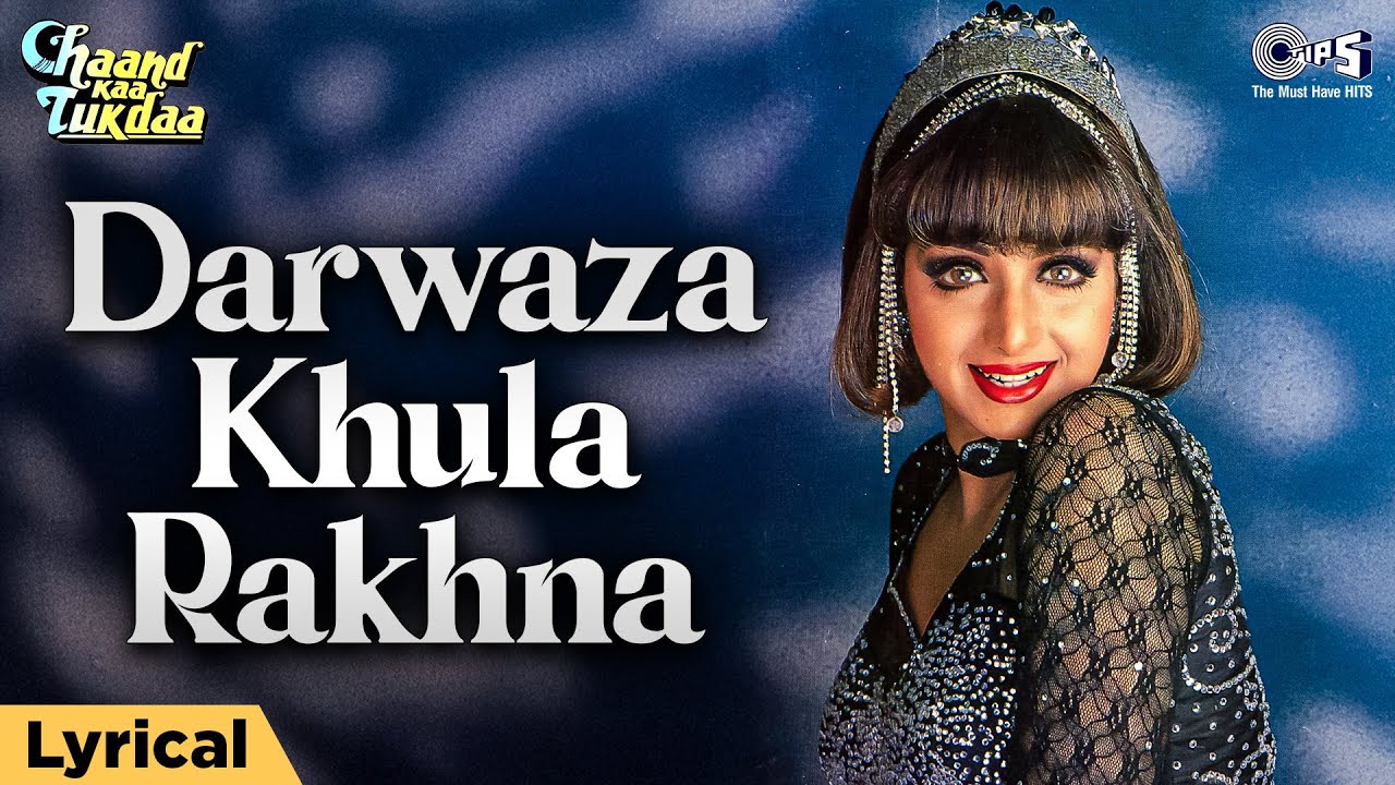 Darwaza Khula Rakhna (Lyrical)