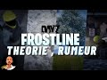 Dayz frostline  thorie  rumeur  rdv le 9 mai