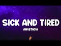Anastacia - Sick and Tired (Lyrics)