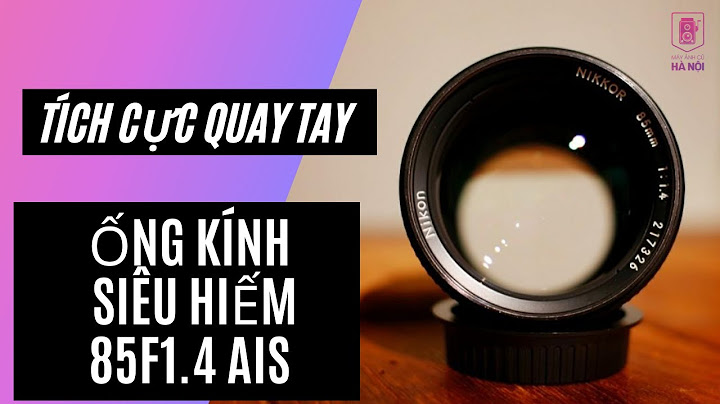 Đánh giá lens nikon 85mm f1 4d