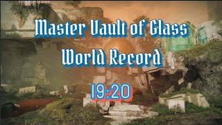 Destiny 2 - Master Vault of Glass World Record (19:20)