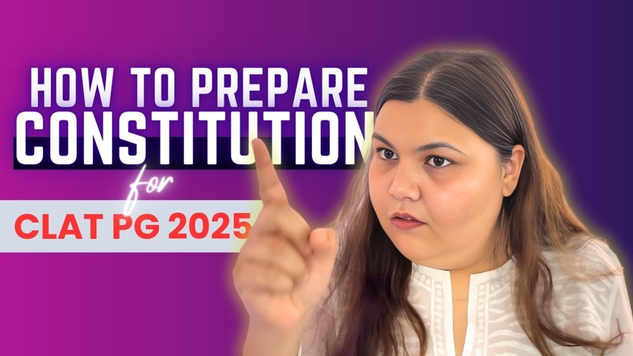 How to prepare Constitutional Law to crack CLAT PG 2025 | Answered #clatpg