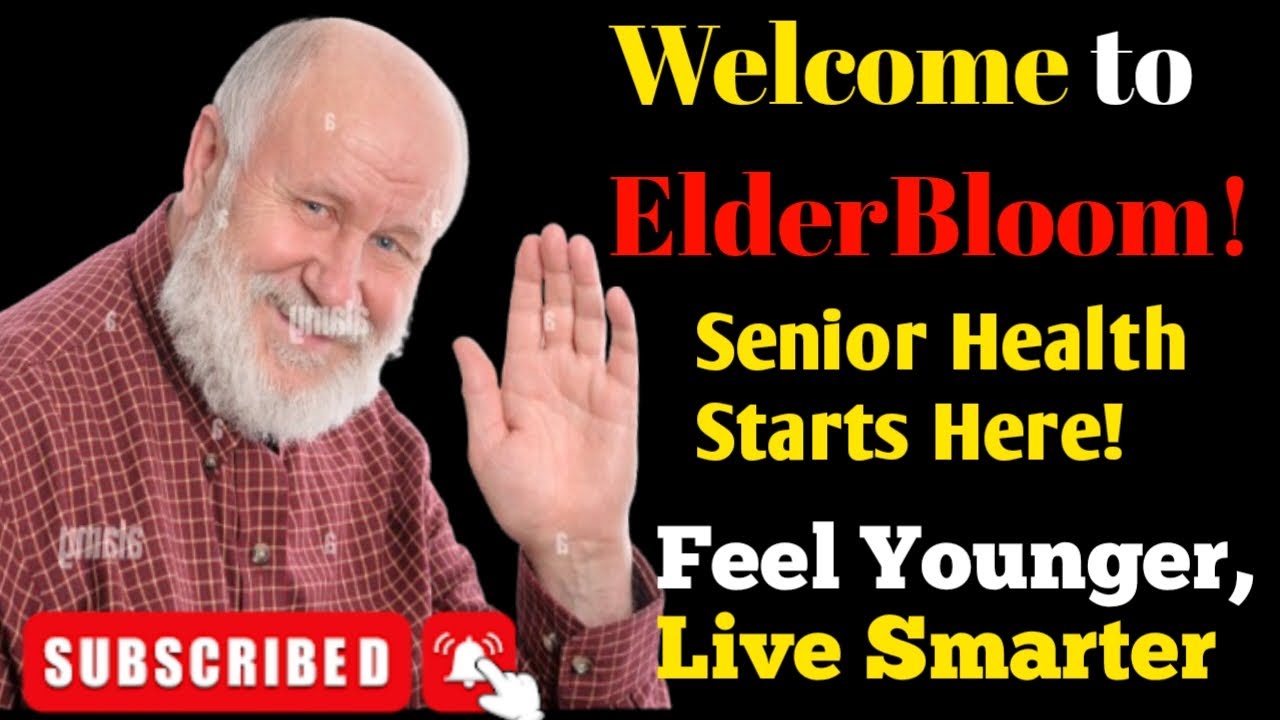 👉 Welcome to ElderBloom | Your Trusted Guide to Senior Health & Graceful Aging