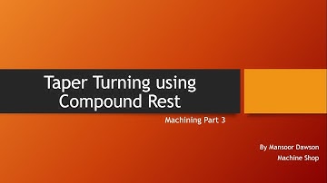 Taper Turning using Compound Rest