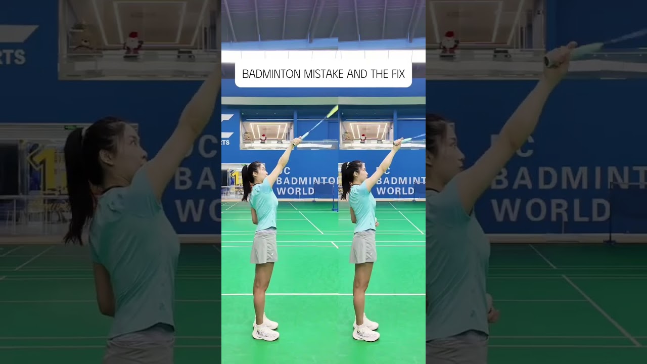 Badminton mistake and the fix. 