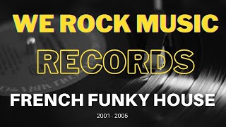 Best of RAW MAN &amp; WE ROCK MUSIC Records / 2001-2005 / French Funky Electro Disco House Mix