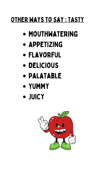 TASTY SYNONYMS english ielts ieltspreparation ieltsspeaking tasty tasty-synonyms-english-ielts-ieltspreparation-ieltsspeaking-tasty