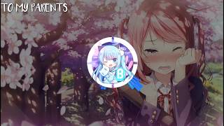 Download Lagu Nightcore - To My Parents MP3 Download Lagu Nightcore - To My Parents MP3