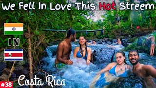 Best Day In Costa Rica 🇨🇷 😍 Hot Streem In La Fortuna. Hindi Travel Vlog 🇮🇳