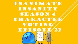 INANIMATE INSANITY SEASON 4 CHARACTER VOTING EPISODE 22