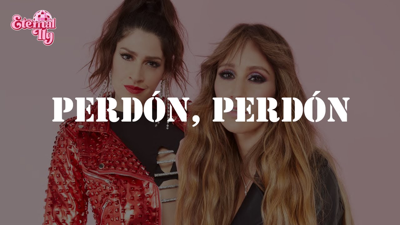 Ha*Ash - Perdón, Perdón (Letra)
