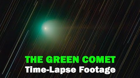 Time-Lapse Footage of the Green Comet aka C/2022 E3 (Ztf)
