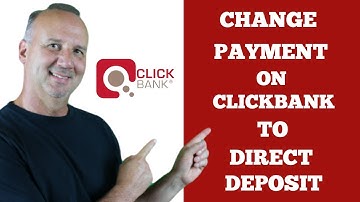 How To CHANGE PAYMENT ON CLICK-BANK TO DIRECT PAYMENT - CLICKBANK DIRECT DEPOSIT - 2021