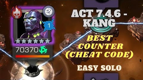 Act 7.4.6 Kang Boss fight | Easiest solo | Best counter (cheat code) | Marvels Contest of Champions