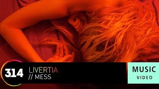 Livertia - Mess (Official Music Video)