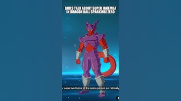 GIRLS TALK ABOUT SUPER JANEMBA IN DRAGON BALL SPARKING! ZERO