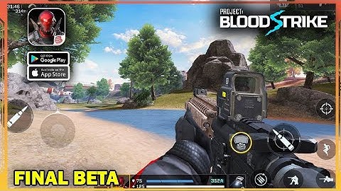 PROJECT BLOODSTRIKE Final BETA Gameplay (Android, iOS)