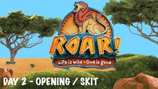 2019 Roar! VBS - Day 2 Opening & Skit