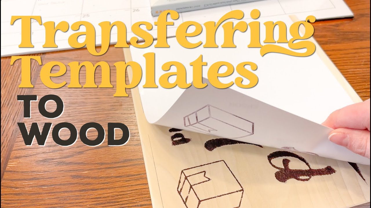 Transfer Templates to Wood