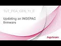 11 Updating an INGEPAC firmware