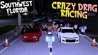 CRAZY ILLEGAL DRAG RACING!! (RACED FOR FREE SUBWAY SANDWICH) || ROBLOX - Southwest Florida Roleplay