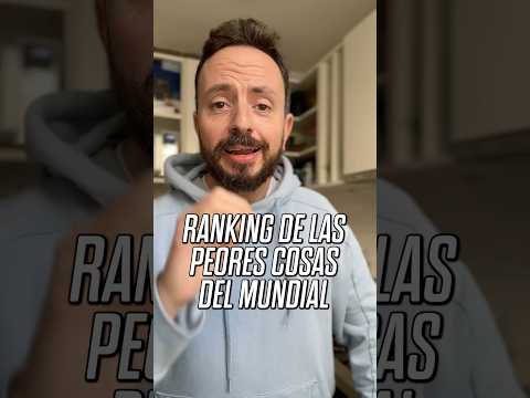 Ranking de lo mas molesto del Mundial