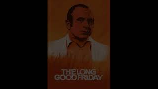 The Long Good Friday - Overture (Francis Monkman)
