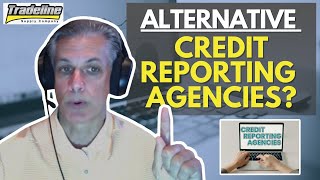 Alternative Credit Reporting Agencies - Credit Countdown By Tradeline Supply With John Ulzheimer