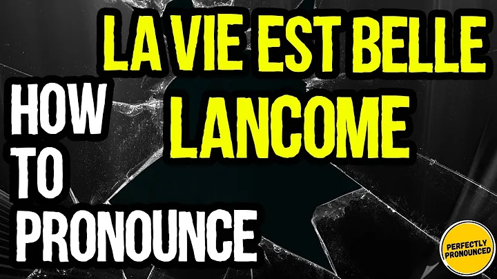 LA VIE EST BELLE BY LANCOME PRONUNCIATION? (CORRECTLY) French Perfume Pronunciation