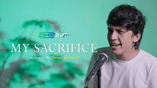 Creed - My Sacrifice ( Acoustic cover )