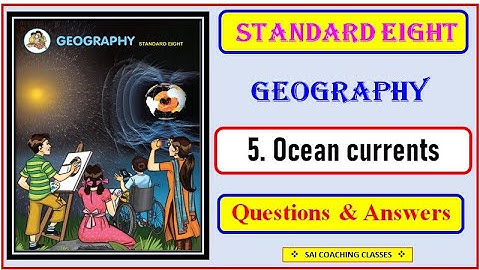 5.Ocean currents questions and answer Geography class 8 Chapter 5 Exercise Maharashtra state board