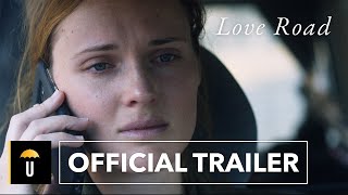 Love Road Official Trailer