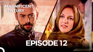 Magnificent Century Episode 12 | English Subtitle
