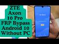 ZTE Axon 10 Pro FRP Bypass Android 10 Without PC - zte a2020 pro frp bypass - zte axon 10 pro frp