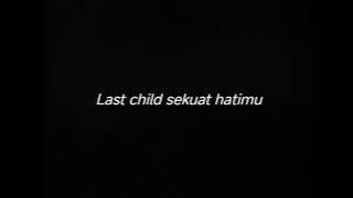 LAST CHILD SEKUAT HATIMU - DRUMLESS
