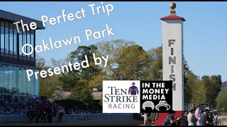 The Perfect Trip - Oaklawn