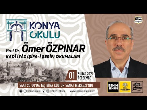 Prof. Dr. Ömer ÖZPINAR - (HZ. PEYGAMBERİMİZİN İSİMLERİ VE ANLAMLARI) 01.02.2024