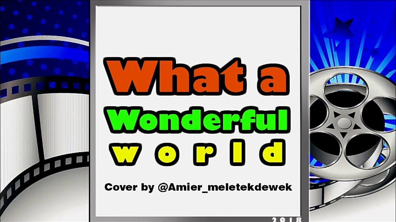 What a wonderful world cover YouTube
