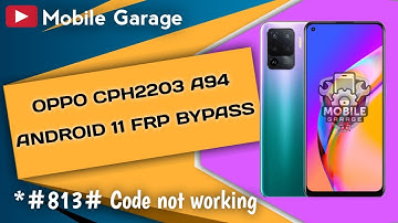 OPPO CPH2203 A94 Frp Bypass latest security final update