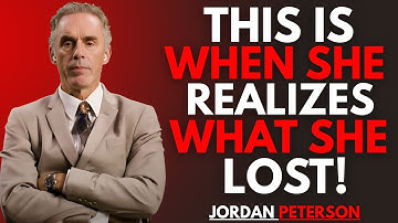 THIS IS THE MOMENT SHE STARTS TO REGRET THE BREAKUP | Jordan Peterson Motivational Speech