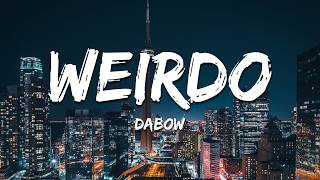 Dabow - WEIRDO