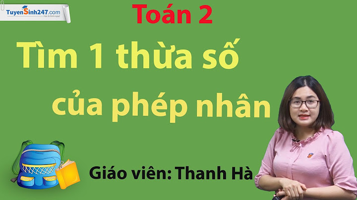 Phép nhân 2 số còn được gọi là gì