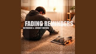 Celebrity Fading Reminders (feat. Oxymoron) Wealth