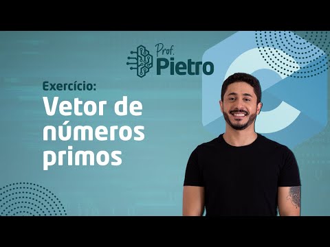 Linguagem C - Exercício: Números primos em vetor (2022)